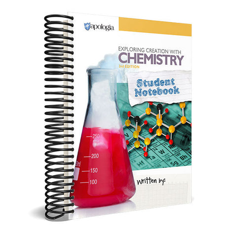 Exploring Creation with Chemistry (3rd Edition): Student Notebook [DAMAGED COVER]